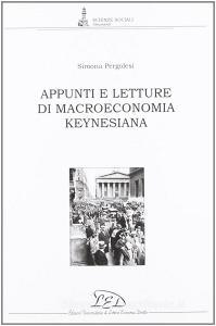 Appunti e letture di macroeconomia keynesiana.pdf