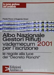 Albo nazionale gestori rifiuti 2001. Vademecum per liscrizione. Le regole alla luce del decreto Ronchi.pdf