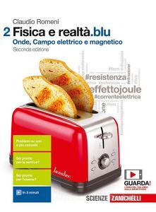 Fisica e realtà.blu. Con interactive e-book. Per le Scuole superiori. Con Contenuto digitale (fornito elettronicamente) vol.2.pdf