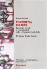 L incertezza creativa. I percorsi sociali e comunicativi delle performance artistiche.pdf
