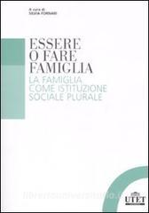 Essere o fare famiglia. La famiglia come istituzione sociale plurale.pdf