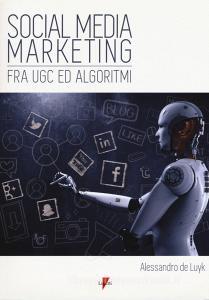Social media marketing. Fra UGC ed algoritmi.pdf
