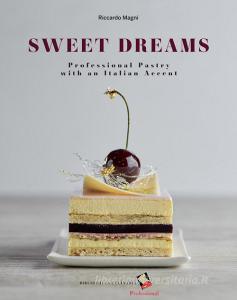 Sweet dreams. Professional pastry with an Italian accent.pdf