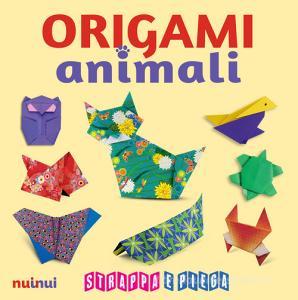 Origami animali. Strappa e piega. Con Contenuto digitale per accesso on line.pdf