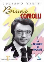 Bruno Comolli. La passione di educare.pdf