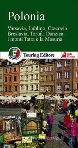 Polonia. Varsavia, Lublino, Cracovia, Breslavia, Torun, Danzica, la MAsuria e i grandi parchi.pdf