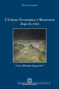 L Unione economica e monetaria dopo la crisi. Cosa abbiamo imparato?.pdf
