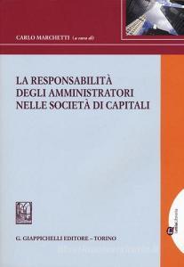 La responsabilità degli amministratori nelle società di capitali.pdf