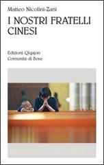 I nostri fratelli cinesi. Le comunità cattoliche nella Cina contemporanea.pdf
