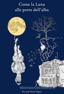 Come la luna alle porte dellalba.pdf