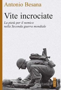 Ebook Vite incrociate di Besana Antonio edito da Ares