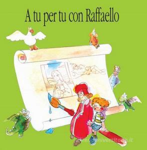 A tu per tu con Raffaello.pdf