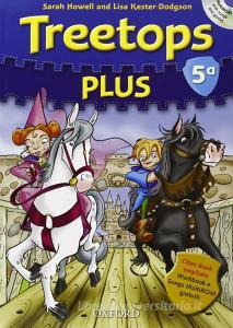 Treetops plus. Class book-Workbook. Livello 5. Per la Scuola elementare. Con CD-ROM. Con Multi-ROM. Con espansione online.pdf
