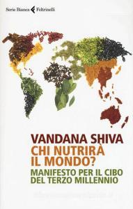 Chi nutrirà il mondo? Manifesto per il cibo del terzo millennio.pdf