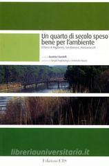 Un quarto di secolo speso bene per lambiente. Il parco di Migliarino, San Rossore, Massaciuccoli.pdf