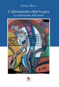 L allenamento oltre la gara. La costruzione delluomo.pdf
