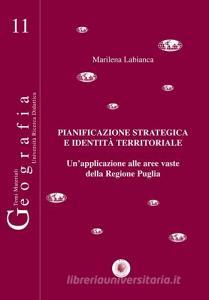 Pianificazione strategica e identità territoriale. Unapplicazione alle aree vaste della regione Puglia.pdf
