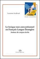 Le lexique non conventionnel en français langue étrangère. Autour de corpurs écrits.pdf