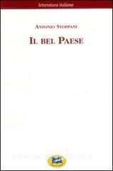 Il Bel Paese. Conversazioni sulle bellezze naturali, la geologia e la geografia fisica dellItalia.pdf