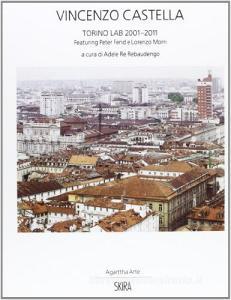 Vincenzo Castella. Torino e il Museo nazionale dellautomobile. Ediz. italiana, inglese e francese.pdf