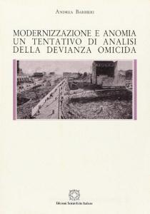 Modernizzazione e anomia. Un tentativo di analisi della devianza omicida.pdf