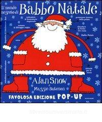 Il mondo segreto di Babbo Natale. Libro pop-up. Ediz. illustrata.pdf