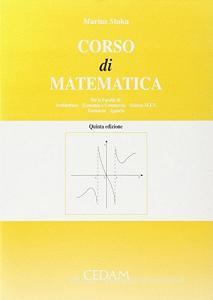 Corso di matematica. Per le Facoltà di architettura, economia e commercio, scienze MFN, farmacia, agraria.pdf