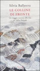 Le colline di fronte. Un viaggio intorno alla vita di Tullio Pericoli.pdf