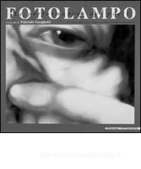 Fotolampo. Le performance dei poeti. Catalogo della mostra (Mantova, 1998).pdf