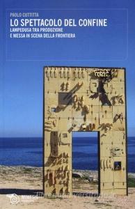 Lo spettacolo del confine. Lampedusa tra produzione e messa in scena della frontiera.pdf