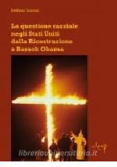 La questione razziale negli Stati Uniti dalla ricostruzione a Barack Obama.pdf