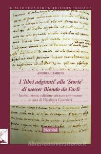 I «libri adgiunti» alle «Storie» di messer Biondo da Furlì.pdf