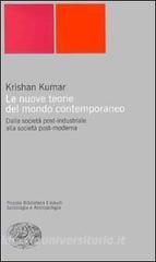 Le nuove teorie del mondo contemporaneo. Dalla società post-industriale alla società post-moderna.pdf