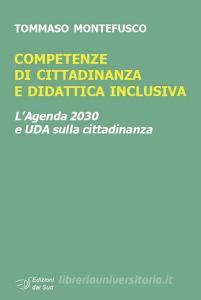 Competenze di cittadinanza e didattica inclusiva. LAgenda 2030 e UDA sulla cittadinanza.pdf