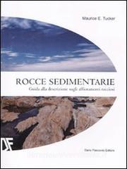 Rocce sedimentarie. Guida alla descrizione sugli affioramenti rocciosi. Ediz. illustrata.pdf