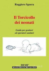 Il torcicollo dei neonati. Guida per genitori ed operatori sanitari.pdf