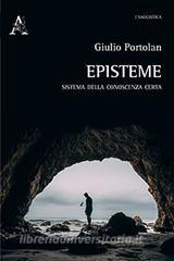 Episteme. Sistema della conoscenza certa.pdf