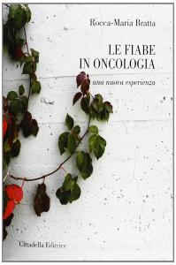 Le fiabe in oncologia. Una nuova esperienza.pdf