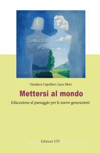 Mettersi al mondo. Educazione al paesaggio per le nuove generazioni.pdf