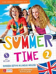 Summertime. Con CD Audio. Per la Scuola media.pdf