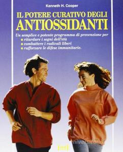 Il potere curativo degli antiossidanti.pdf