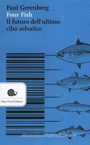 Four fish. Il futuro dellultimo cibo selvatico.pdf