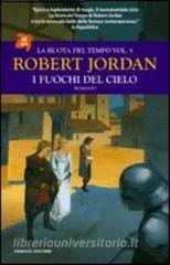 I fuochi del cielo. La ruota del tempo vol.5.pdf