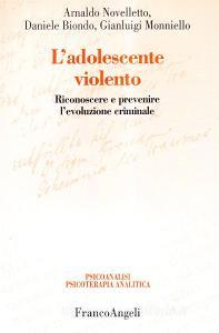 L adolescente violento. Riconoscere e prevenire levoluzione criminale.pdf