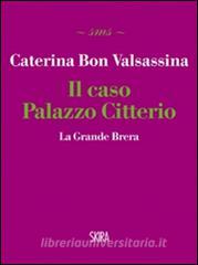 Il caso Palazzo Citterio. La Grande Brera.pdf