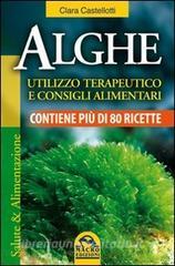 Alghe. Utilizzo terapeutico e consigli alimentari. Contiene più di 80 ricette.pdf