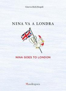 Nina Va A Londra Nina Goes To London Bichi Ruspoli Ginevra Mandragora Pdf Erpinmalencasubs3