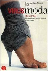 Virusmoda. Chic and choc. Rivestimenti: moda, modelli e mutazioni.pdf