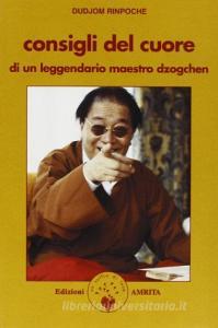 I consigli del cuore di un leggendario maestro Dzochen.pdf