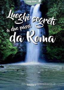 Luoghi segreti a due passi da Roma vol.2.pdf